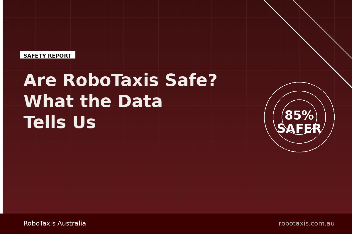 Are RoboTaxis Safe? What the Data Tells Us About Autonomous Taxi Safety